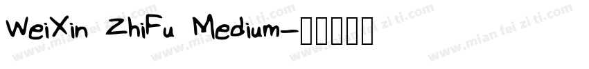 WeiXin ZhiFu Medium字体转换